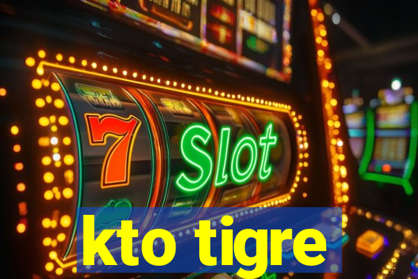 kto tigre