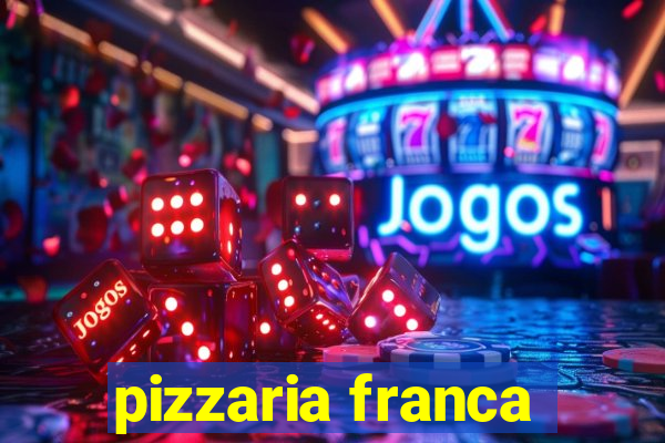 pizzaria franca