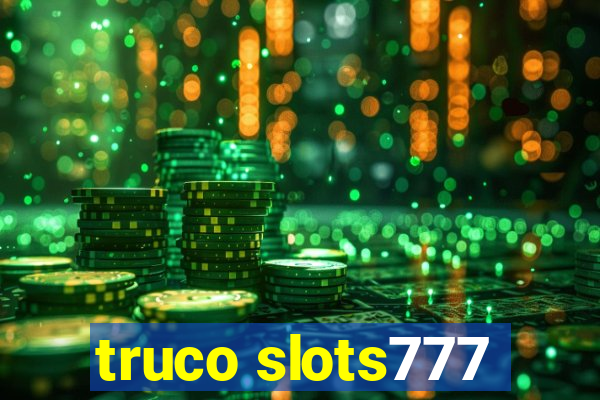 truco slots777