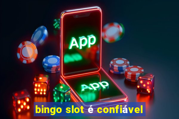 bingo slot é confiável