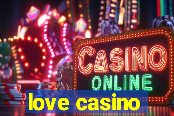 love casino