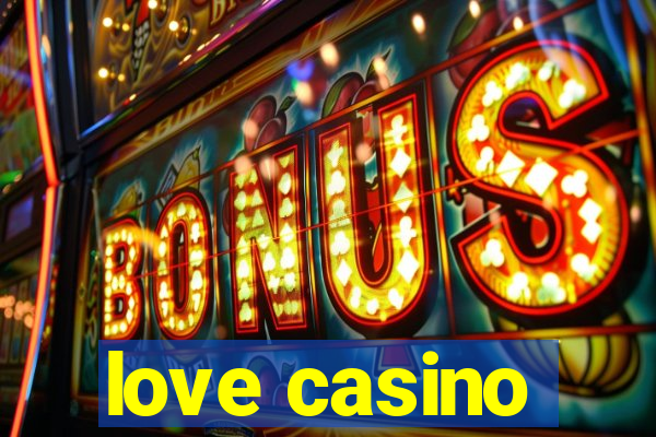 love casino