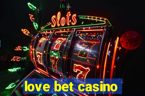 love bet casino