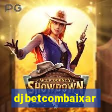 djbetcombaixar