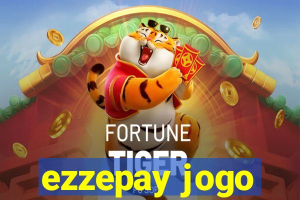 ezzepay jogo