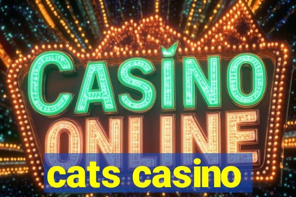 cats casino