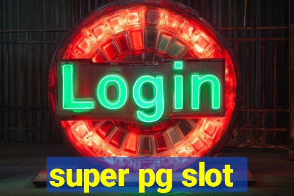 super pg slot