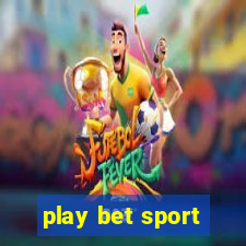 play bet sport