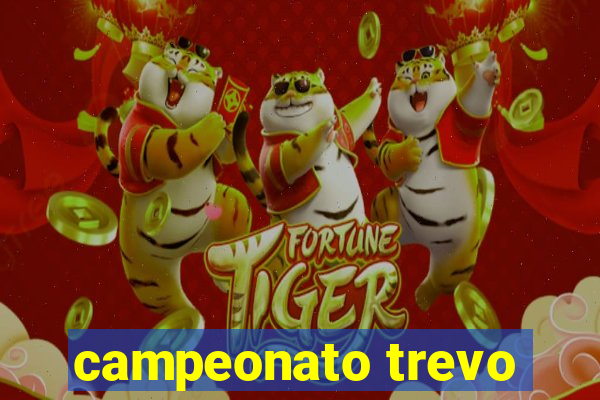 campeonato trevo