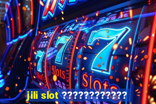 jili slot ????????????