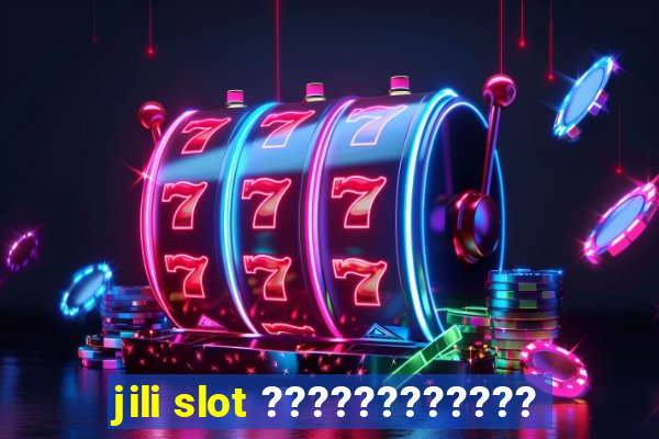 jili slot ????????????