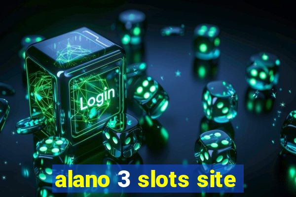 alano 3 slots site