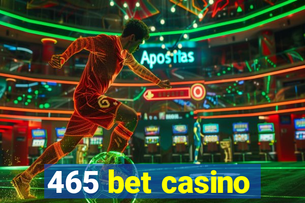 465 bet casino