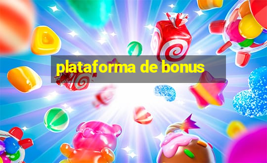 plataforma de bonus