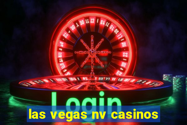 las vegas nv casinos