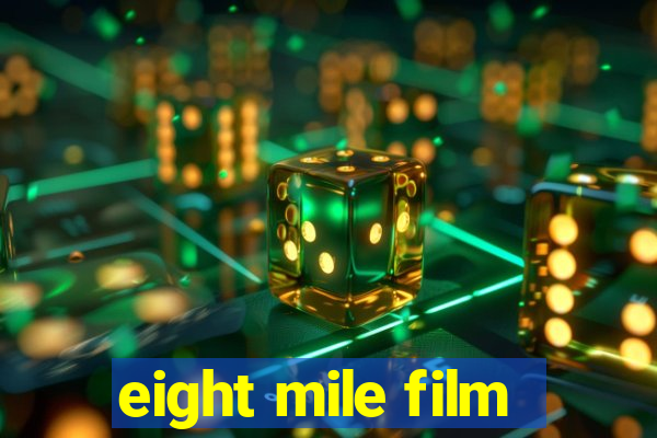 eight mile film