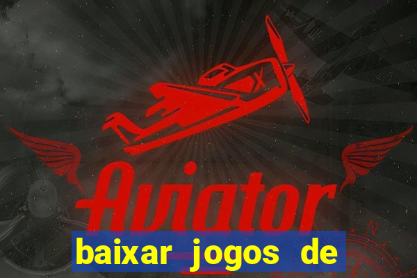 baixar jogos de ca?a niquel