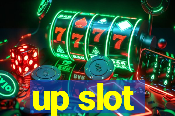 up slot