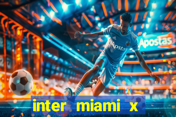 inter miami x orlando city