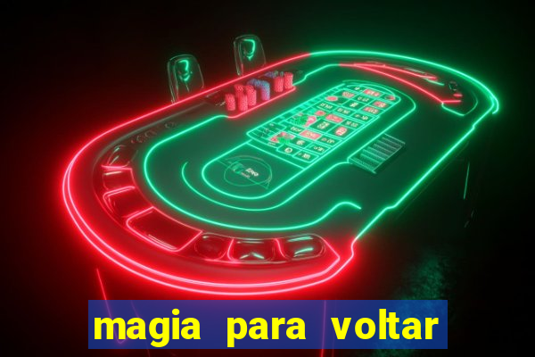 magia para voltar no tempo