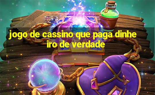 jogo de cassino que paga dinheiro de verdade