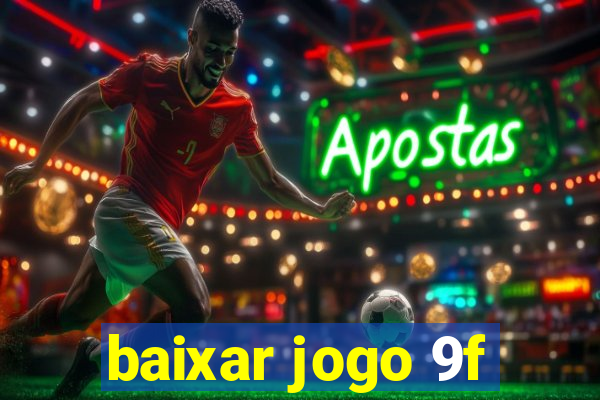 baixar jogo 9f