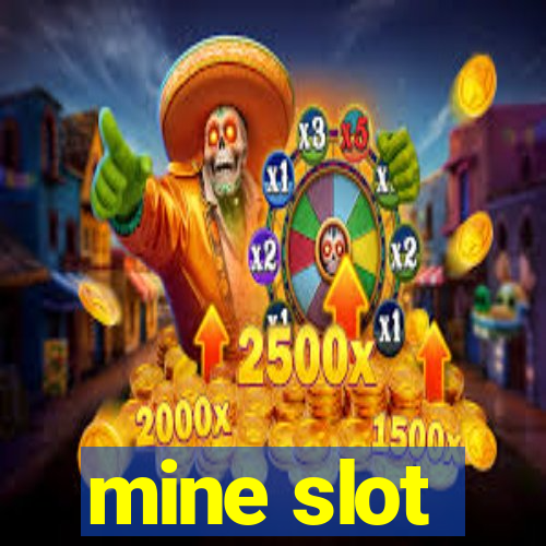 mine slot