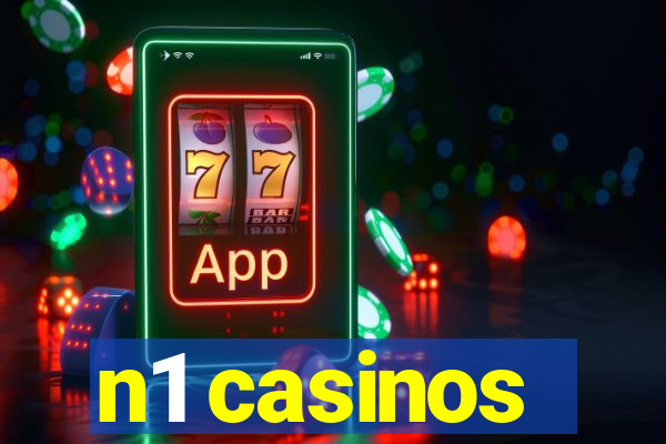 n1 casinos