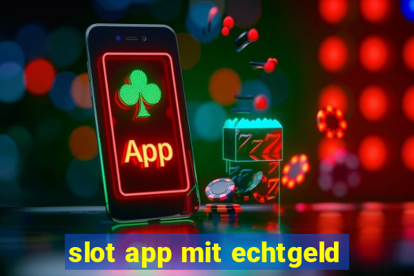 slot app mit echtgeld