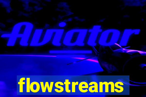 flowstreams