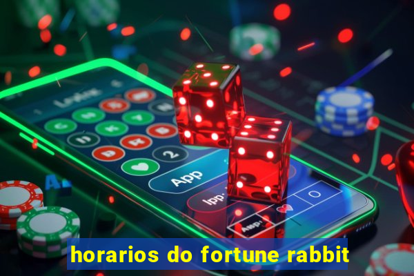 horarios do fortune rabbit