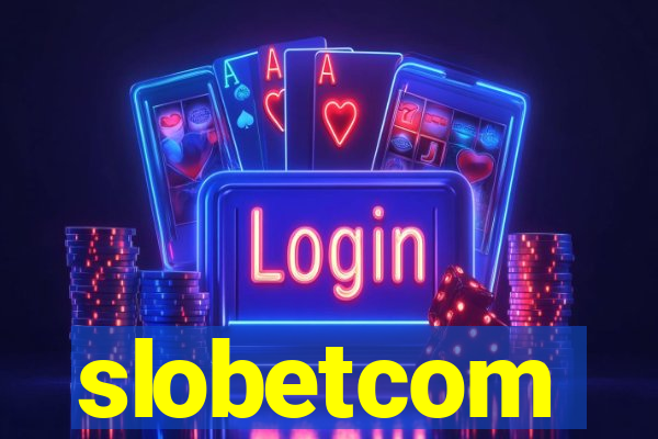 slobetcom