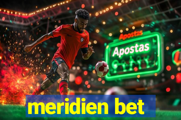 meridien bet