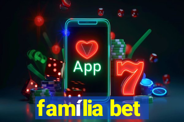 família bet