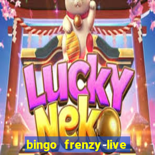 bingo frenzy-live bingo games