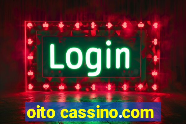 oito cassino.com