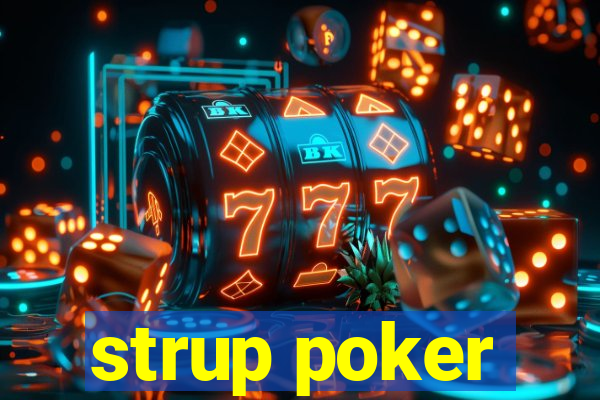 strup poker