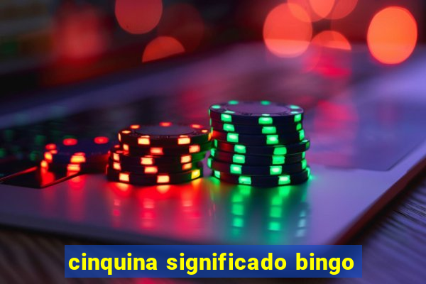 cinquina significado bingo