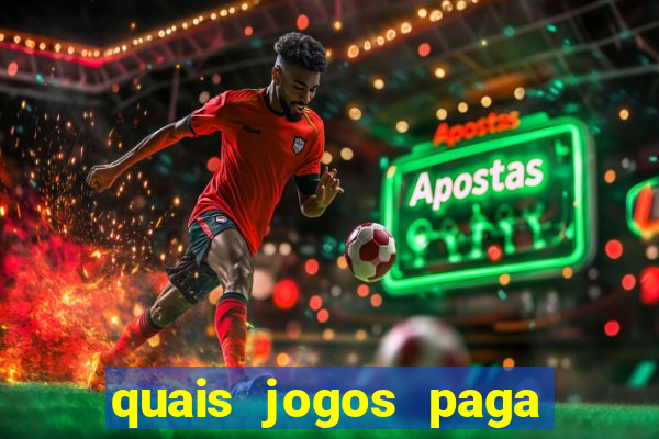 quais jogos paga dinheiro de verdade