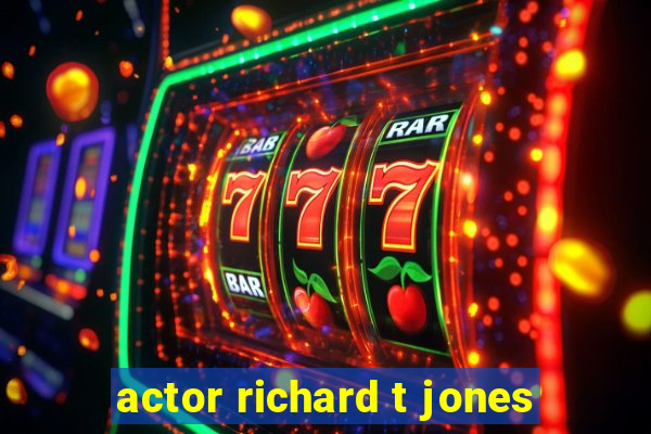 actor richard t jones