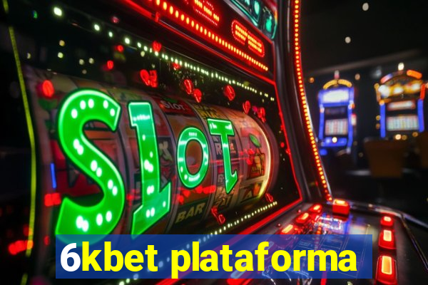 6kbet plataforma