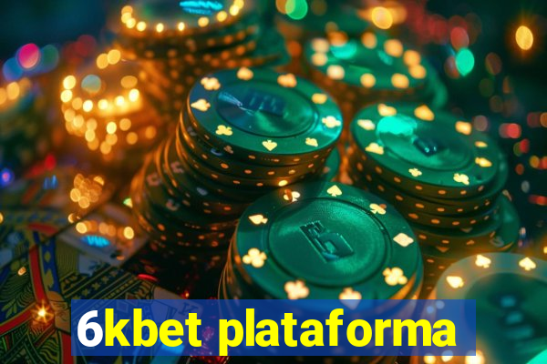 6kbet plataforma