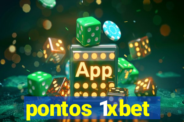 pontos 1xbet