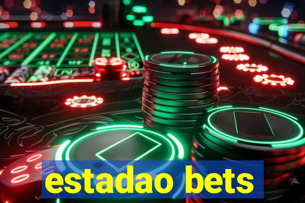 estadao bets