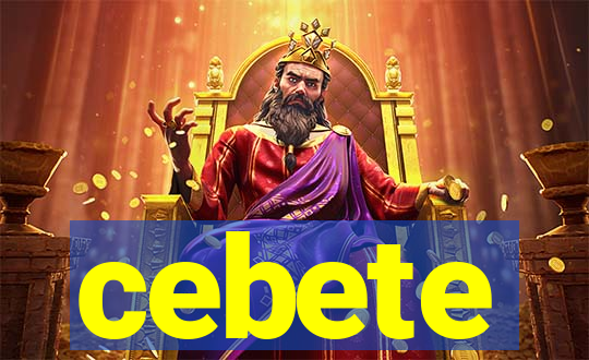 cebete