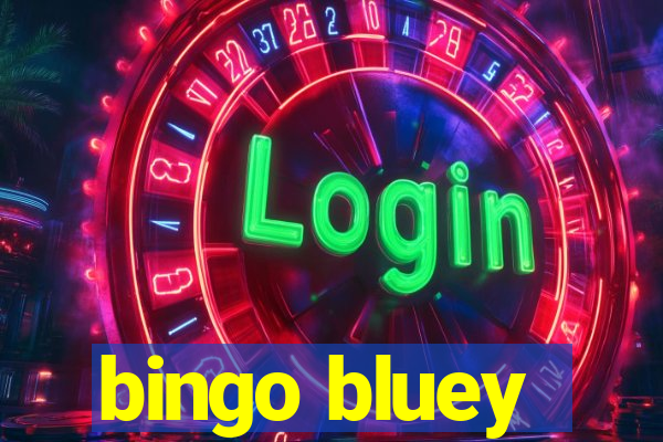 bingo bluey