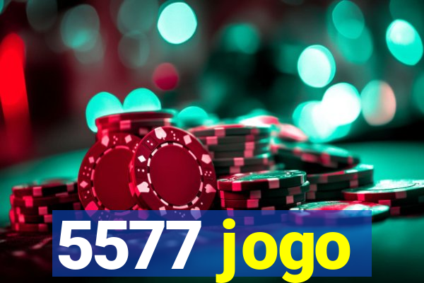 5577 jogo