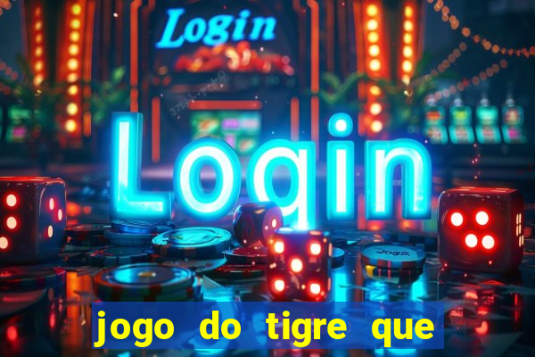 jogo do tigre que aposta 1 real