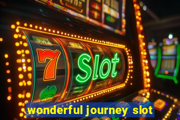 wonderful journey slot