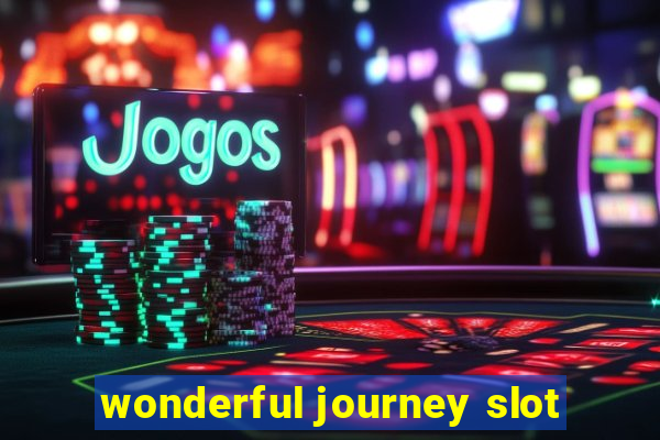 wonderful journey slot